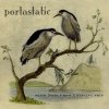 Portastatic - Slow Note From A Sinking Ship (CD)
